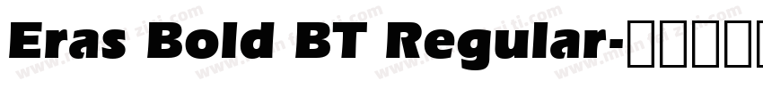 Eras Bold BT Regular字体转换
